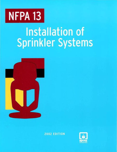 NFPA 13, Standard for the Installation of Sprinkler Systems 2002