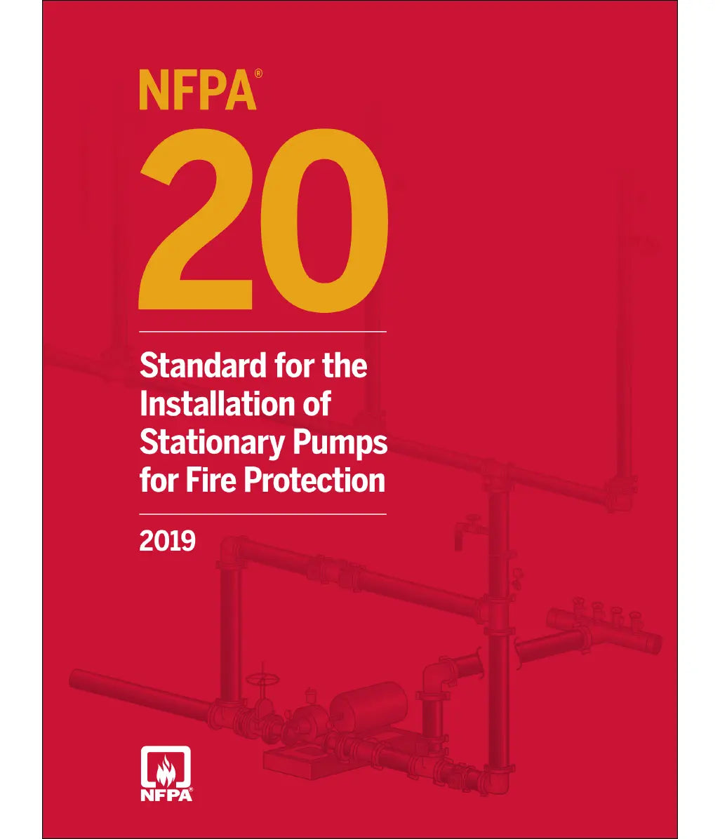 NFPA 20, Standard for the Installation of Stationary Pumps for Fire Protection 2019