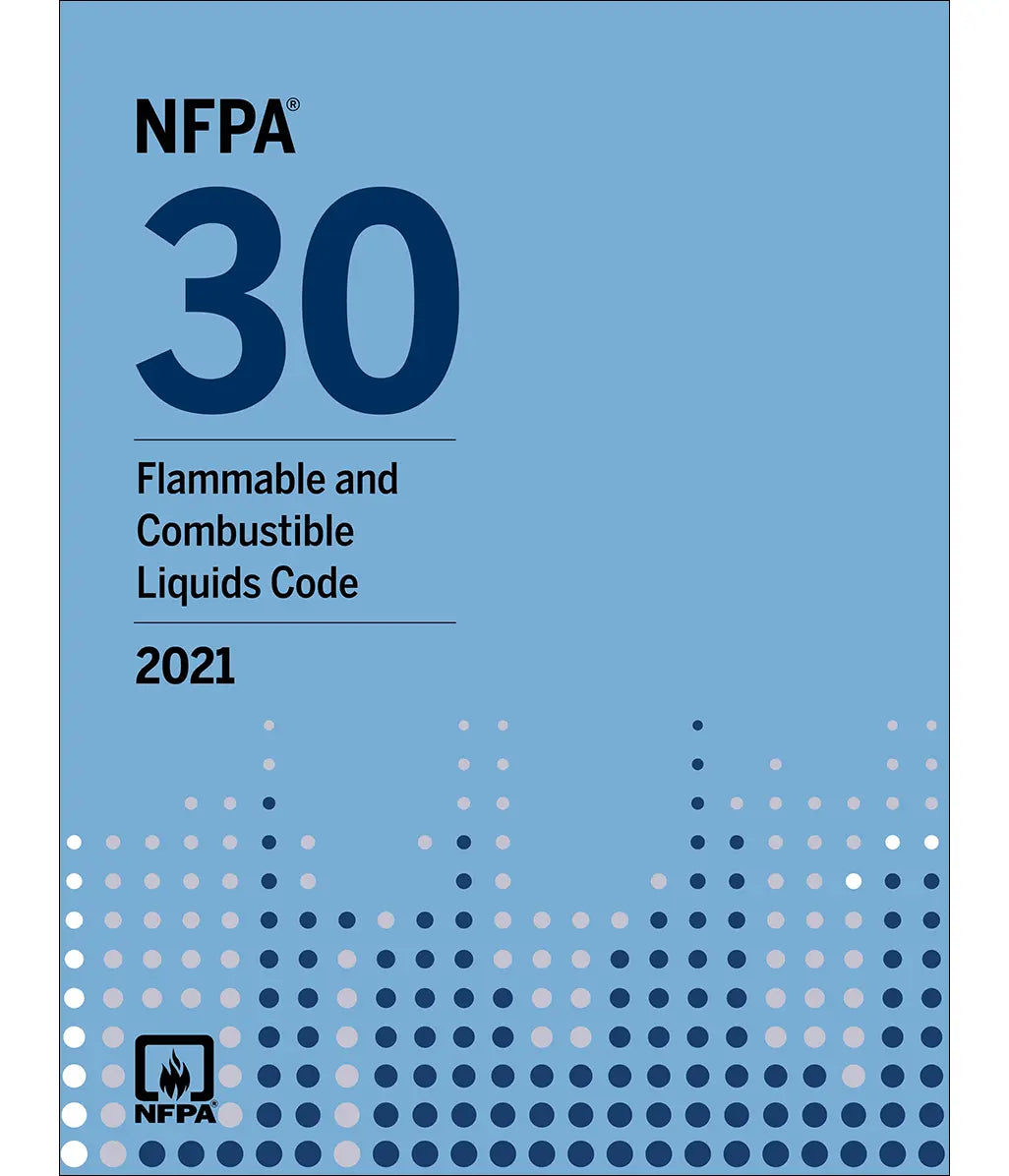 NFPA 30, Flammable and Combustible Liquids Code 2021