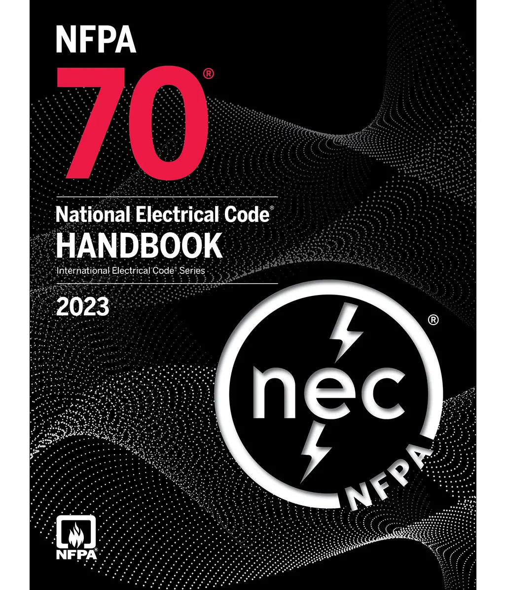 NFPA 70, National Electrical Code (NEC) Handbook 2023
